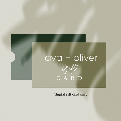 ava + oliver Digital Gift Card - $10.00